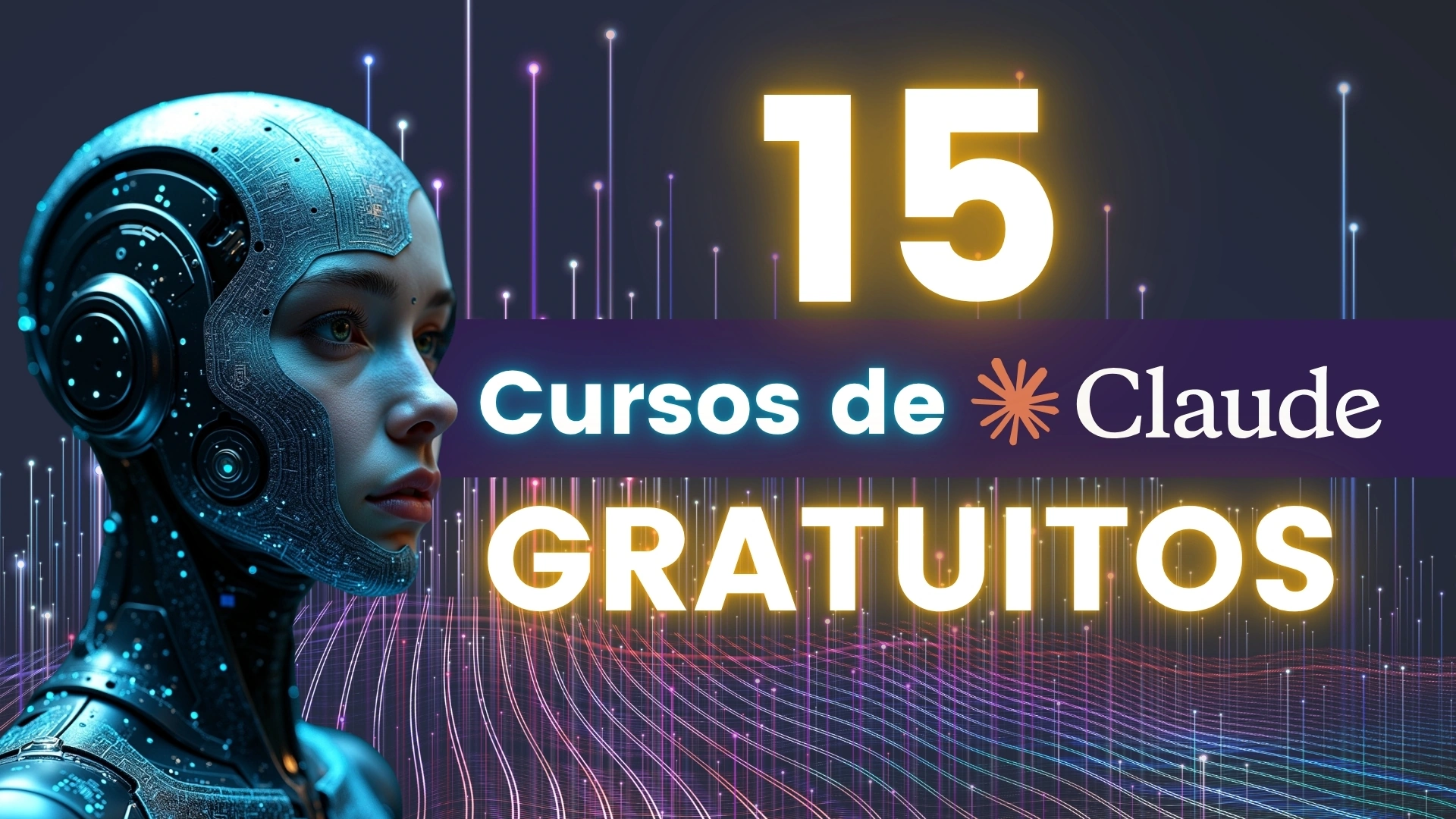 15 Cursos Gratuitos de Claude con Certificado Oficial de Anthropic